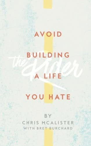 Libro:  The Rider: Avoid Building A Life You Hate