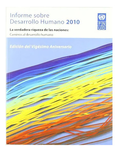 Informe Sobre Desarrollo Humano 2010 - Aavv - #d