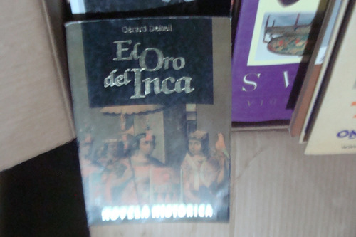 El Oro Del Inca , Gerard Deltell , Roca  , Año 1994 , 251