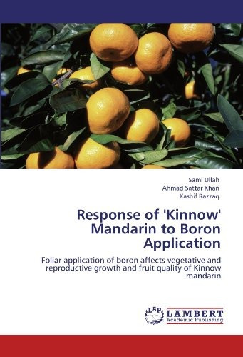 Response Of Kinnow Mandarin To Boron Application Foliar Appl