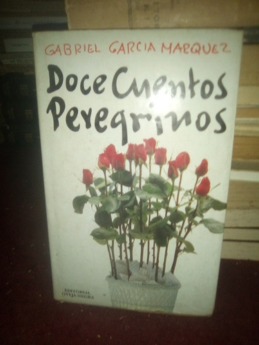 Gabriel García Márquez Doce Cuentos Peregrinos