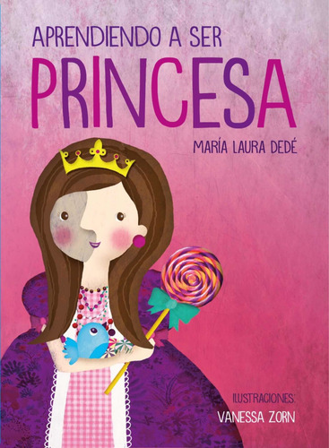 Aprendiendo A Ser Princesa