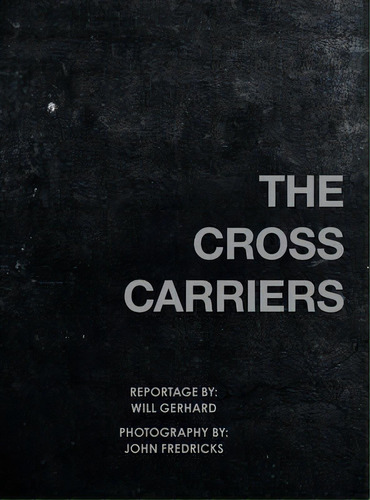 The Cross Carriers, De Will Gerhard. Editorial Westbow Press, Tapa Dura En Inglés
