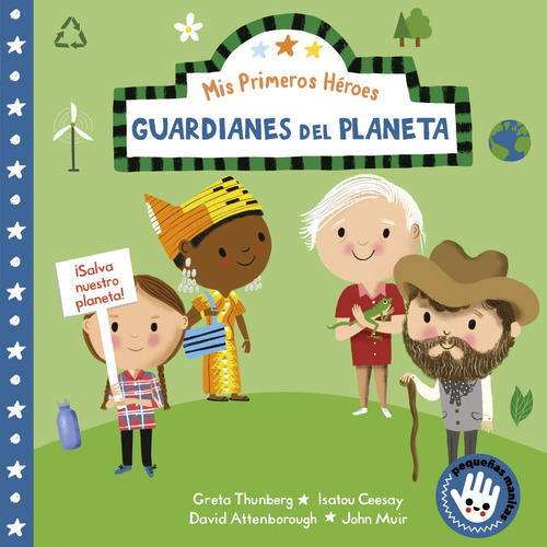 Guardianes Del Planeta Mis Primeros Heroes Pequenas Manitas 