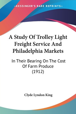Libro A Study Of Trolley Light Freight Service And Philad...