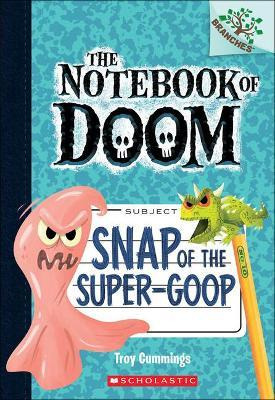 Libro Snap Of The Super-goop - Troy Cummings