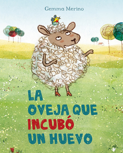 La Oveja Que Incubó Un Huevo - Gemma Merino