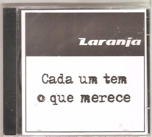 Cd Laranja Mecanica ( Banda) Cada Um Tem O Que Merece) Novo