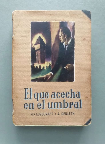 El Que Acecha En El Umbral H. P. Lovecraft A. Derleth 1946