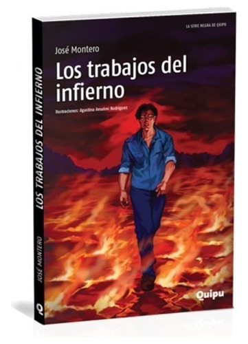 Trabajos Del Infierno, Los, De Montero, José. Editorial Quipu, Tapa Blanda, Edición 1 En Español, 2016