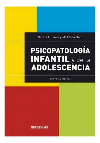Psicopatología Infantil Y De La Adolescencia 3ª Ed - Almonte