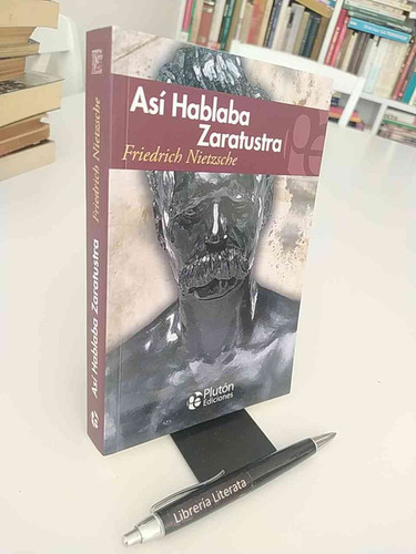 Así Hablaba Zaratustra Friedrich Nietzsche Ed. Plutón 316 Pá