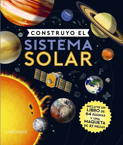 Construyo El Sistema Solar - Larousse Editorial