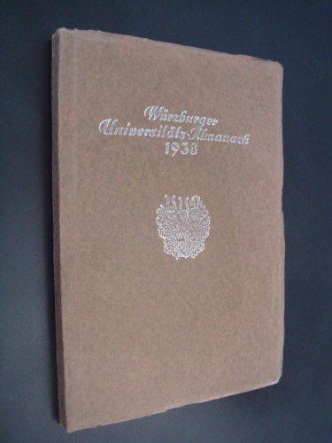 Wurzburger Universitats Almanach 1938