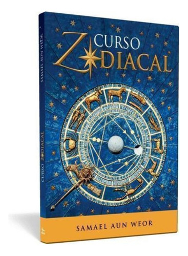 Curso Zodiacal - Samael Aun Weor | Ageac