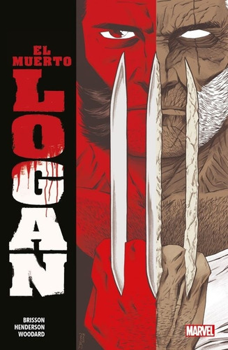 Dead Man Logan (el Muerto Logan) - Brisson, Henderson