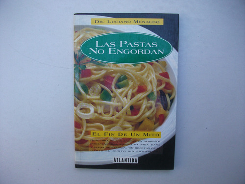 Las Pastas No Engordan - Luciano Menaldo