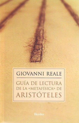 Guía De Lectura De La Metafísica De Aristóteles - Giovanni R