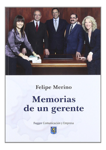 Memorias De Un Gerente