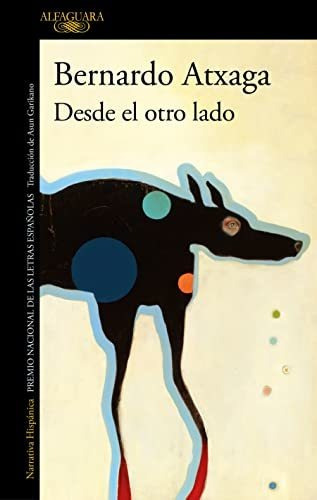Libro : Desde El Otro Lado / From The Other Side - Atxaga,.