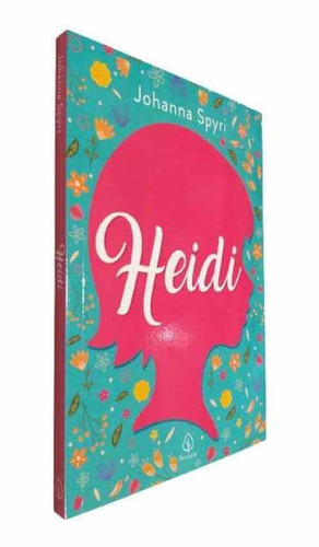 Livro Físico Heidi (a Órfã Das Montanhas) Johanna Spyri