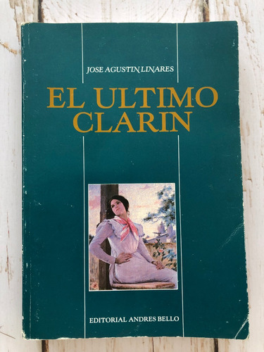 El Último Clarín / José Agustín Linares 