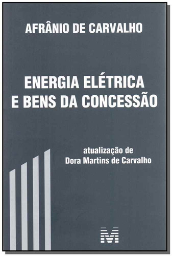 Energia elétrica e bens da concessão - 1 ed./2017, de Carvalho, Afrânio de. Editora Malheiros Editores LTDA, capa mole em português, 2017