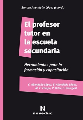 El Profesor Tutor En La Escuela Secundaria, López (ne)