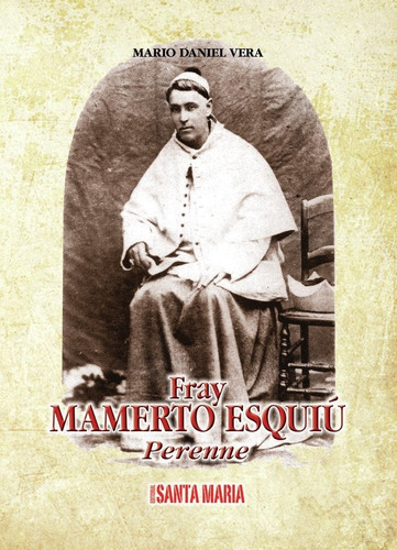 Fray Mamerto Esquiu - Agx