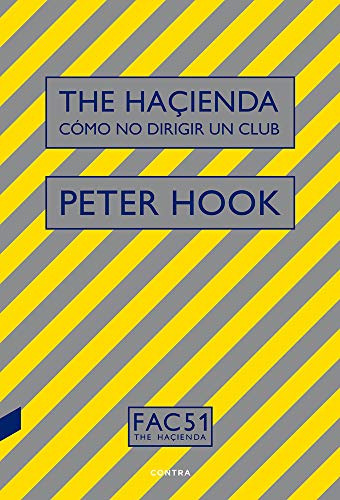 Libro The Haçienda Cómo No Dirigir Un Club De Hook Peter Con