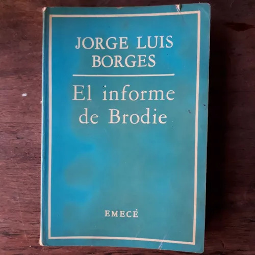 El Informe De Brodie - Edicion 1973 Jorge Luis Borges