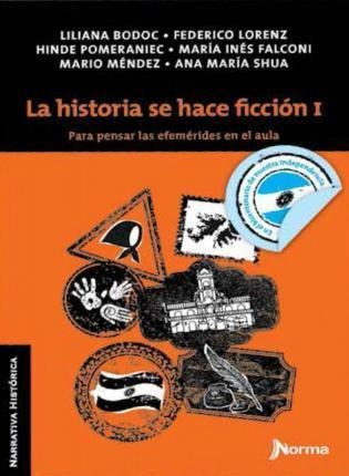 Historia Se Hace Ficcion 1, La