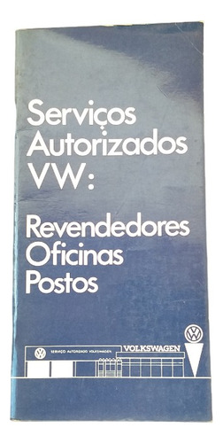 Manual Catálogo Serviços Autorizados Vw Original Ed Out-1967 (Usado)