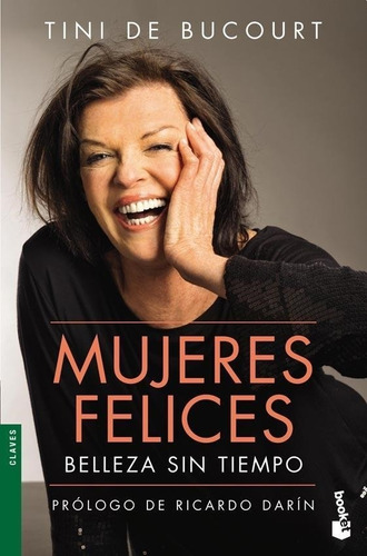 Mujeres Felices Tini De Bucourt - Booket