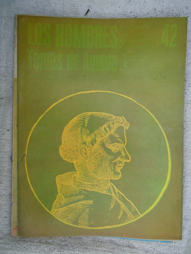 Los Hombres De La Historia N 42 - Tomas De Aquino - Chenu