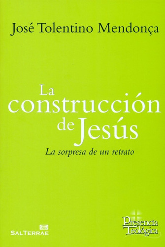 Construccion De Jesus,la - Tolentino Mendoã¿a, Jose