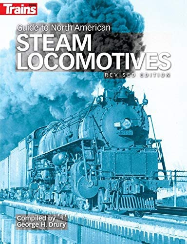 Guide To North American Steam Locomotives, De George H. Drury. Editorial Kalmbach Publishing Company, Tapa Blanda En Inglés