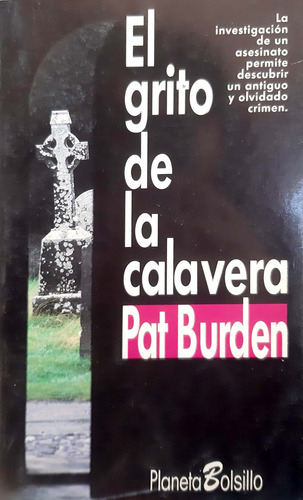 El Grito De La Calavera Pat Burden Planeta Bolsillo Usado # (Usado)