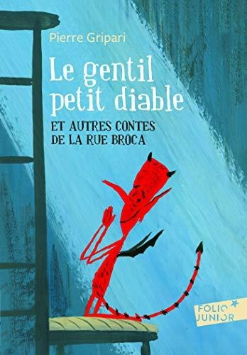 Gentil Petit Diable: Et Autres Contes De La Rue Broca: 451 (