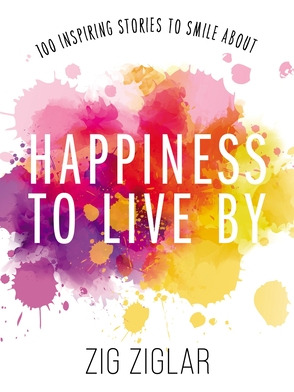 Libro Happiness To Live By: 100 Inspiring Stories To Smil...