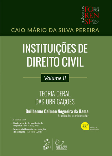 Instituições de Direito Civil - Teoria Geral das Obrigações - Vol. II, de Pereira, Caio Mário da Silva. Editora Forense Ltda., capa mole em português, 2022