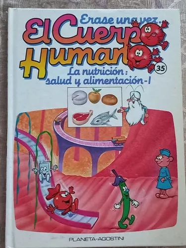 Erase una vez el cuerpo Humano, 35 Nutrición: salud y alimentación