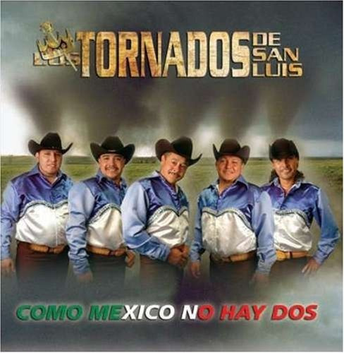 Cd Como Mexico No Hay - Los Tornados De San Luis