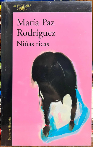 Niñas Ricas - Maria Paz Rodriguez