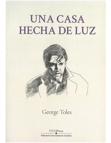 Libro Una Casa Hecha De Luz Ensayos Sobre El Arte En El C...