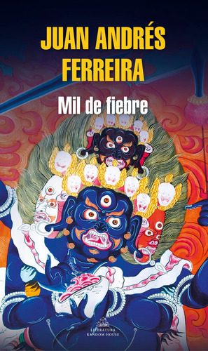 Mil de fiebre ( Mapa de las lenguas ), de Ferreira, Juan Andrés. Editorial Literatura Random House, tapa blanda en español