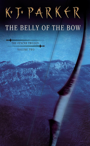 Libro:  The Belly Of The Bow (fencer, Book 2)