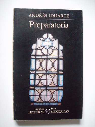 Preparatoria - Andres Iduarte 1986 Primera Edición