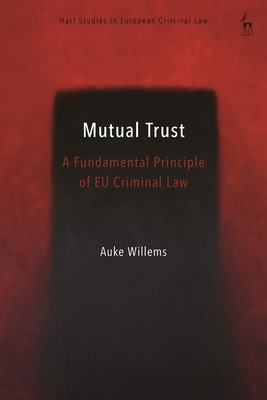Libro The Principle Of Mutual Trust In Eu Criminal Law - ...