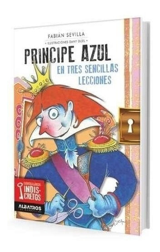 Principe Azul En Tres Sencillas Lecciones Fabian Sevilla